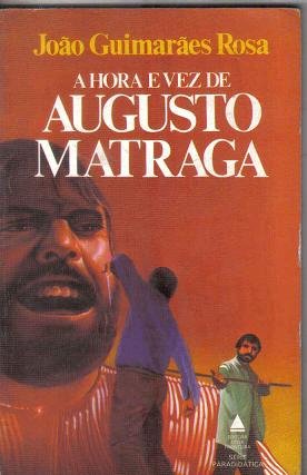Resumo A Hora e Vez de Augusto Matraga - Guimarães Rosa